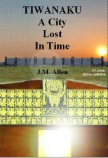 Tiwanaku - a City Lost in Time