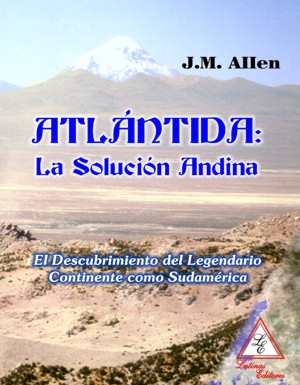 Atlantida la solucion andina